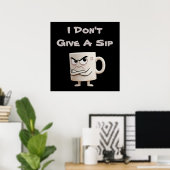 „Ist mir doch egal“ Grumpy Mug Poster (Heimbüro)