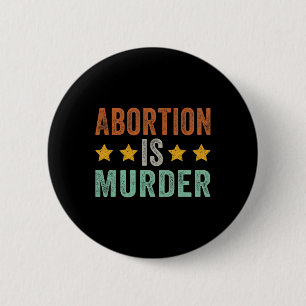 Ist Mord - Feministische Pro-Choice Retro Vintage Button
