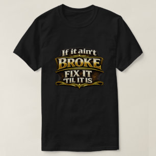 "Ist nicht kaputt" T-Shirt