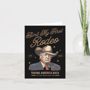 Ist nicht mein erster Rodeo Trump Cowboy, der Amer Karte