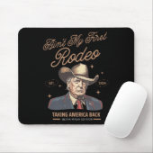 Ist nicht mein erster Rodeo Trump Cowboy, der Amer Mousepad (Mit Mouse)
