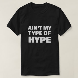 Ist nicht mein Hype-T - Shirt