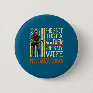Ist nicht Soldat ist Ehefrau stolz Armee Ehemann Button