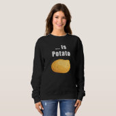 Ist Potato 1 Sweatshirt (Vorne ganz)