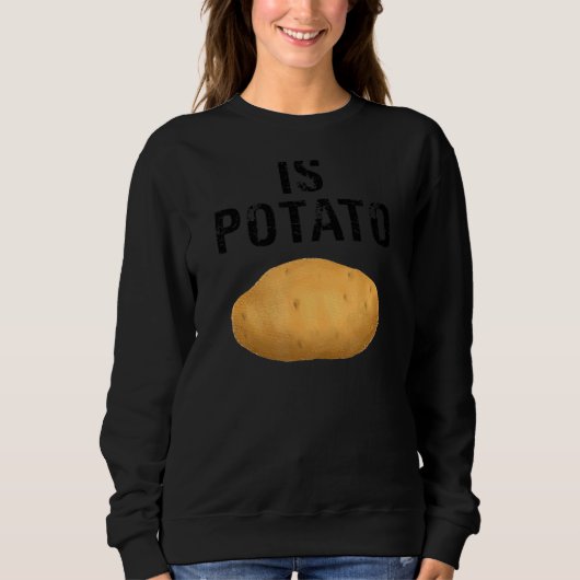 Ist Potato 1 Sweatshirt (Vorderseite)