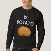 Ist Potato 2 Sweatshirt (Vorderseite)