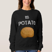 Ist Potato 2 Sweatshirt (Vorderseite)