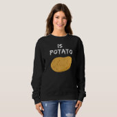 Ist Potato 6 Sweatshirt (Vorne ganz)