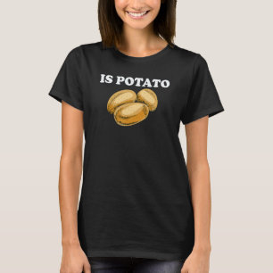 Ist Potato  As Seen On Television  Veganes Gemüse  T-Shirt
