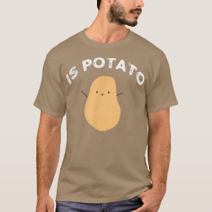 Ist Potato im Fernsehen, wie an später Nacht geseh T-Shirt
