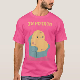 Ist Potato im Fernsehen, wie an später Nacht geseh T-Shirt