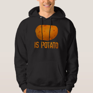 Ist Potato im Fernsehen, wie auf spät nachts geseh Hoodie