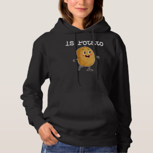 Ist Potato im Fernsehen, wie auf spät nachts geseh Hoodie