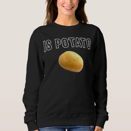 Ist Potato im Fernsehen, wie auf spät nachts geseh Sweatshirt (Vorderseite)