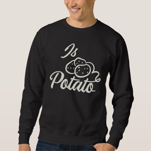 Ist Potato Meme Sweatshirt (Vorderseite)