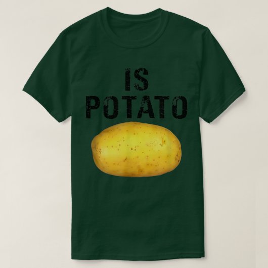 Ist Potato Shirt lustig, wie an später Nacht geseh (Design vorne)