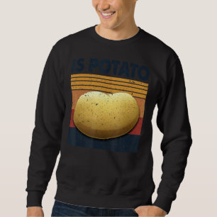 Ist Potato wie auf spät nachts Fernsehen Vintag ge Sweatshirt