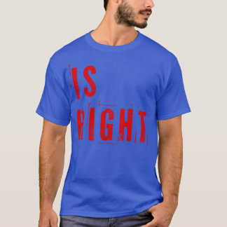 ist richtig 2 T-Shirt