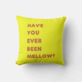 Ist schon mal mild gewesen? kissen