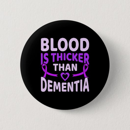 Ist Thicker als Dementia Alzheimerheimer's Awarene Button (Vorderseite)