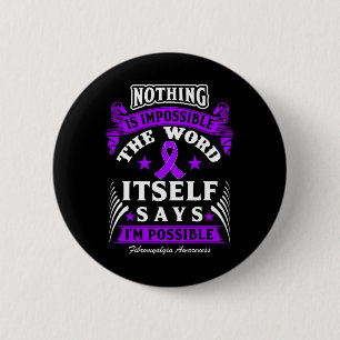 Ist unmöglich! Fibromyalgie Bewusstsein Button