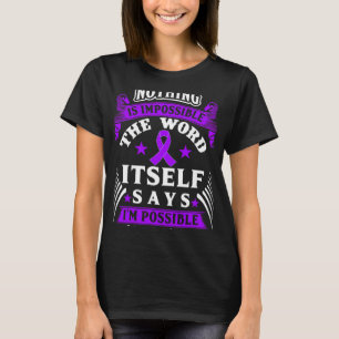 Ist unmöglich! Fibromyalgie Bewusstsein T-Shirt