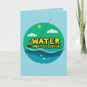 Ist Wasser die wichtigste Ressource zum Geburtstag Karte