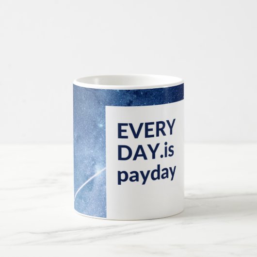 Ist Zahltag täglich Kaffeetasse (Mittel)