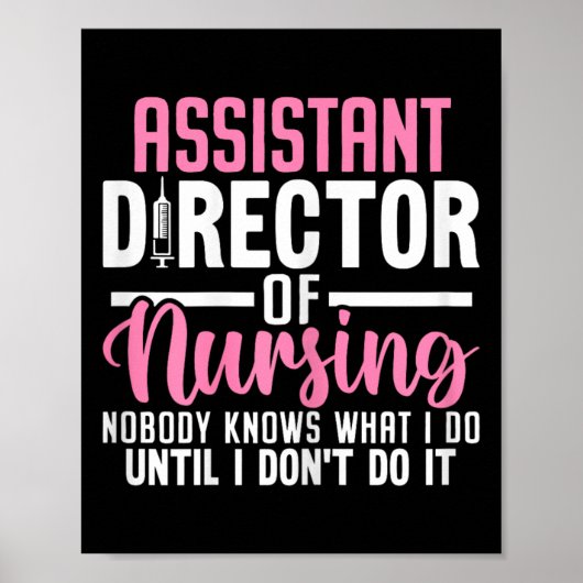 Istant Director of Nursing Funny Adon Rn Nurse Med Poster (Vorne)