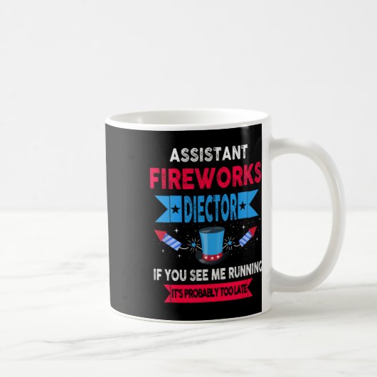 Istant Fireworks Director I Run You Run 4th Jul Kaffeetasse (Rechts)