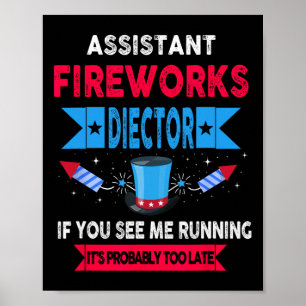 Istant Fireworks Director I Run You Run 4th Jul Poster