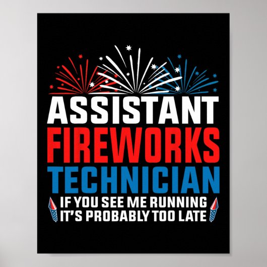 Istant Fireworks Techniker, wenn Sie Funny 4th O s Poster (Vorne)