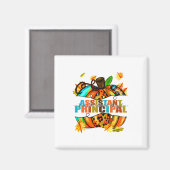 Istant Principal dankbar dankbar gesegnet Herbst Magnet (Vorderseite/Rückseite)