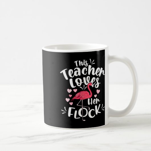 Istant Principal Lieben Ihr Flock Flamingo Lehrer Kaffeetasse (Rechts)
