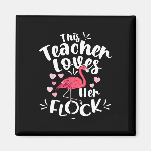 Istant Principal Lieben Ihr Flock Flamingo Lehrer Magnet (Vorne)