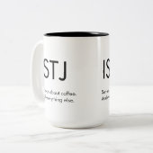 ISTJ Seriös über alles, was Tasse Geschenk (Vorderseite Links)