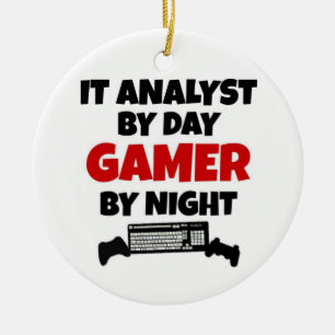 IT Analyst by Day Gamer by Night Keramik Ornament
