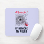 IT-Architektur: Mein Netzwerk, meine Regeln sind w Mousepad (Mit Mouse)