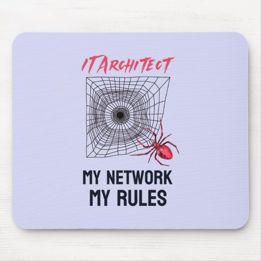 IT-Architektur: Mein Netzwerk, meine Regeln sind w Mousepad (Vorne)