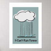 It Can’t Rain Forever – Minimal Motivational  Poster (Vorne)
