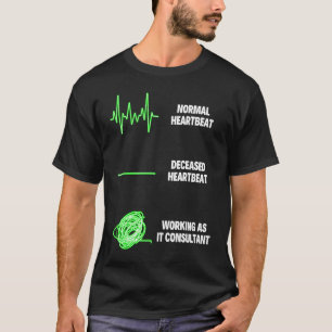 IT Consultant Worker IT Computer Information Techn T-Shirt
