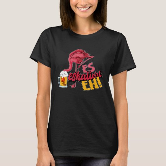 It escalates eh flamingo T-Shirt (Vorderseite)