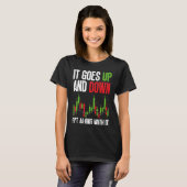 It Goes Up And Down Get Along With It BACKPRINT F T-Shirt (Vorne ganz)