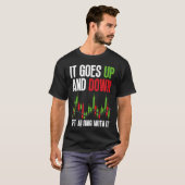 It Goes Up And Down Get Along With It BACKPRINT F T-Shirt (Vorne ganz)