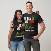 It Goes Up And Down Get Along With It BACKPRINT F T-Shirt (Unisex)