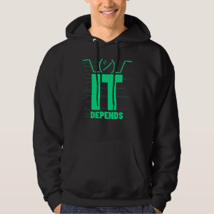 IT hängt davon ab Programmierer Software-Ingenieu Hoodie