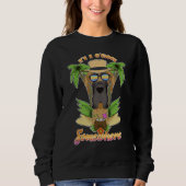 It Is 5 O´Clock Somewhere Drinking Great Dane Sweatshirt (Vorderseite)