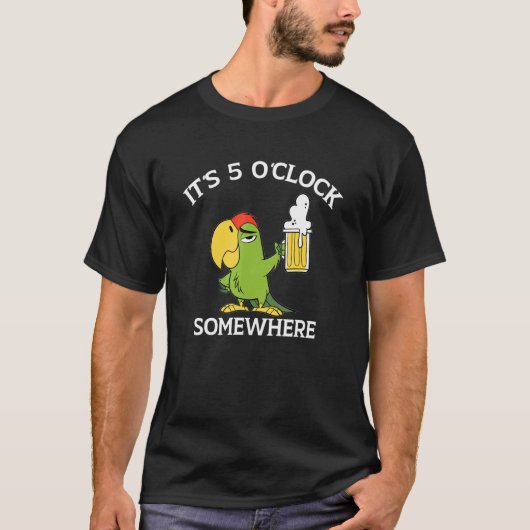 It Is 5 O'clock Somewhere Drinking Parrot T-Shirt (Vorderseite)