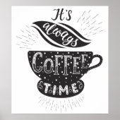 It Is Always Coffee Time Poster (Vorne)