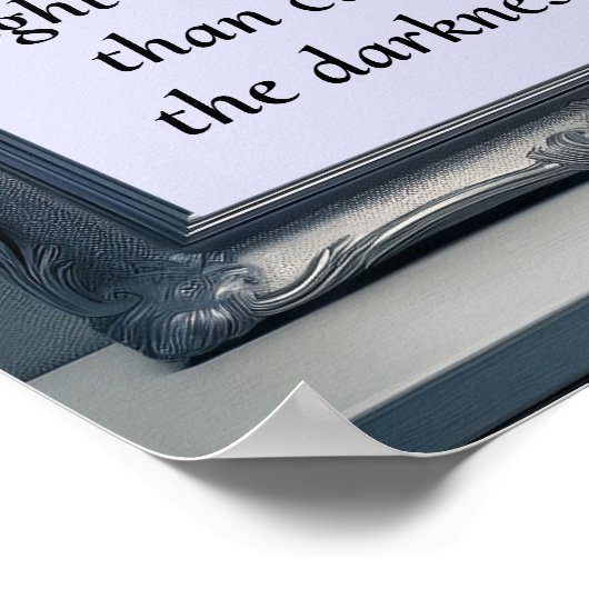 It is better to light a candle poster (Ecke)